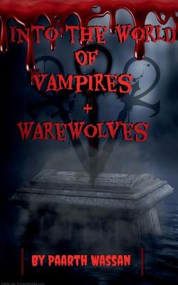 Cover of Into the World of Vampires and Ware Wolves