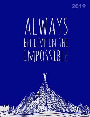 Book cover for Always Believe in the Impossible 2019