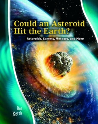Cover of Stargazer Guide: Could an Asteroid hit Earth? Asteroids Comets Meteors and More