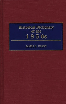 Book cover for Historical Dictionary of the 1950s