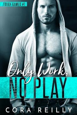 Cover of Only Work, No Play