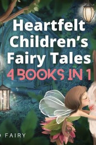 Cover of Heartfelt Children's Fairy Tales