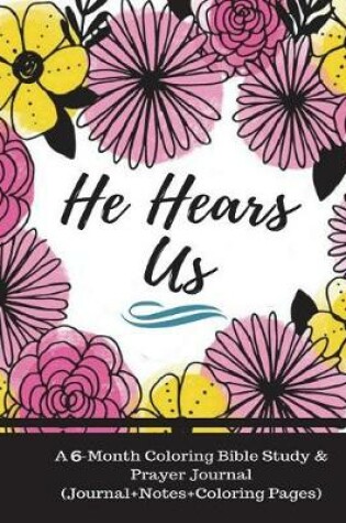 Cover of He Hears Us