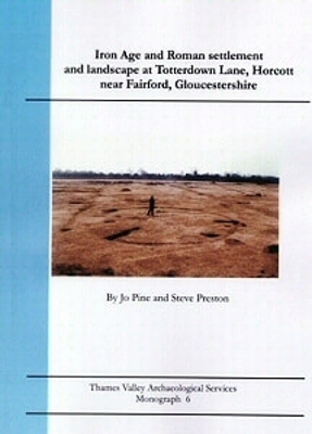 Cover of The Archaeology of the Aylesbury-Chalgrove Gas Pipeline, and The Orchard, Walton Road, Aylesbury