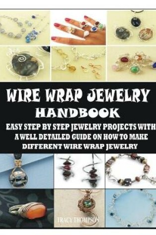 Cover of Wire Wrap Jewelry Handbook