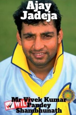 Cover of Ajay Jadeja