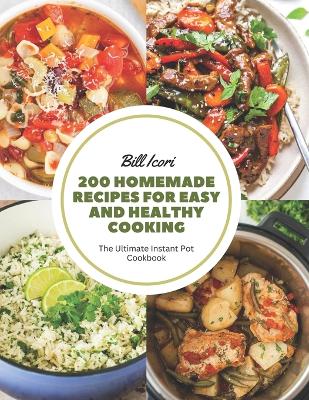 Cover of 200 Homemade Recipes for Easy and Healthy Cooking