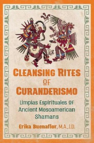 Cover of Cleansing Rites of Curanderismo