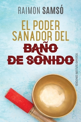 Book cover for El Poder Sanador del Baño de Sonido