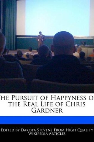 Cover of The Pursuit of Happyness or the Real Life of Chris Gardner