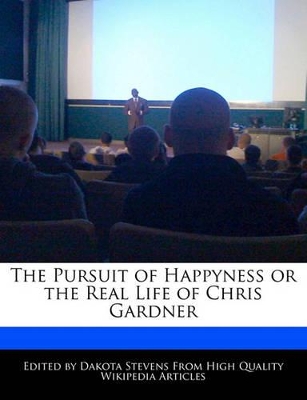 Book cover for The Pursuit of Happyness or the Real Life of Chris Gardner