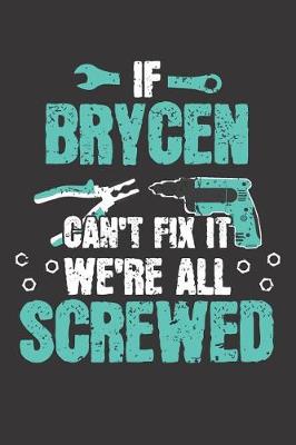 Book cover for If BRYCEN Can't Fix It