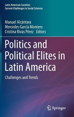 Cover of Politics and Political Elites in Latin America
