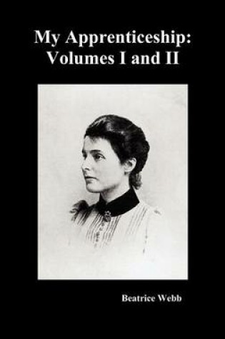 Cover of My Apprenticeship, Volumes I and II