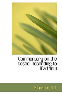 Book cover for Commentary on the Gospel According to Matthew