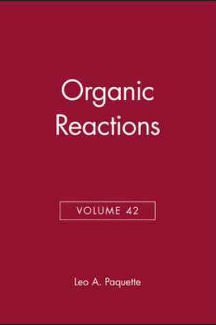 Cover of Organic Reactions, Volume 42