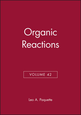 Book cover for Organic Reactions, Volume 42