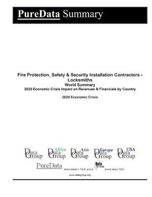 Cover of Fire Protection, Safety & Security Installation Contractors - Locksmiths World Summary