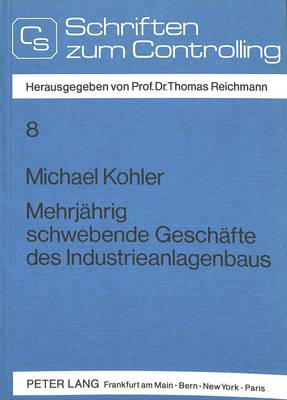 Cover of Mehrjaehrig Schwebende Geschaefte Des Industrieanlagenbaus