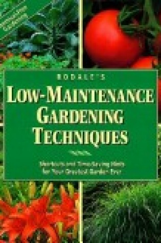 Cover of Rodale's Low-Maintenance Gardening Techniques