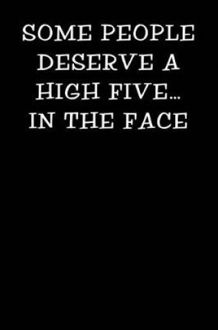 Cover of Some People Deserve a High Five