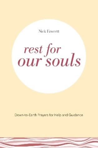 Cover of Rest for Our Souls