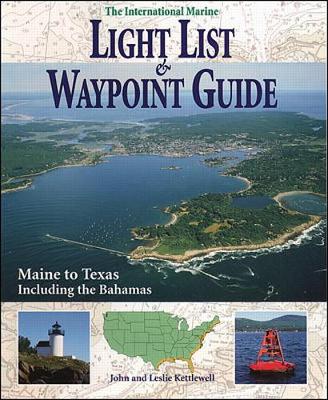 Book cover for International Marine Light List and Waypoint Guide (The): Maine to Texas Including the Bahamas