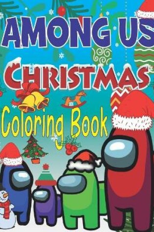 Cover of Among Us Christmas Coloring Book