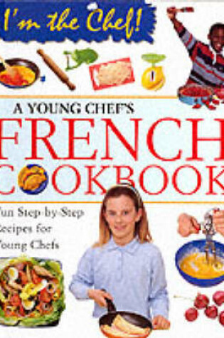 Cover of A Young Chef's French Cookbook