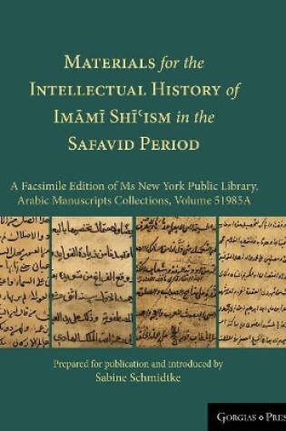 Cover of Materials for the Intellectual History of Imami Shi'ism in the Safavid Period