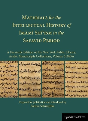 Book cover for Materials for the Intellectual History of Imami Shi'ism in the Safavid Period