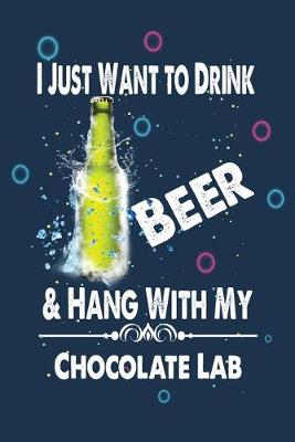 Book cover for Drink Beer & Hang with my Chocolate Lab
