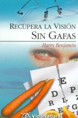 Cover of Recupera La Vision Sin Gafas