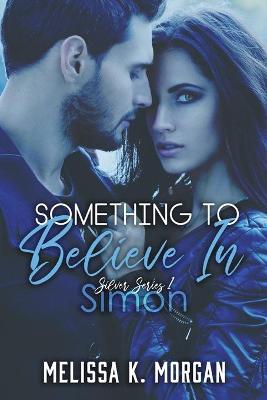 Cover of Something To Believe In