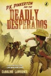 Book cover for P.K. Pinkerton and the Case of the Deadly Desperados