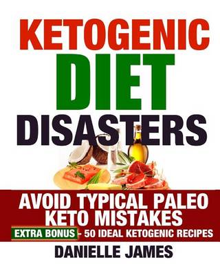 Book cover for Ketogenic Diet Disasters