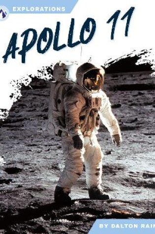 Cover of Explorations: Apollo 11