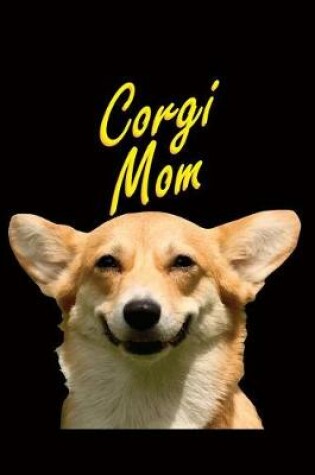 Cover of Dog Mama Journals - Corgi Mom