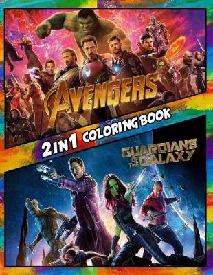 Book cover for 2 in 1 Coloring Book Avengers and Guardians of the Galaxy