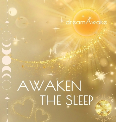 Book cover for Awaken the Sleep *Special Edition*