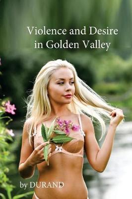 Book cover for Violence and Desire in Golden Valley