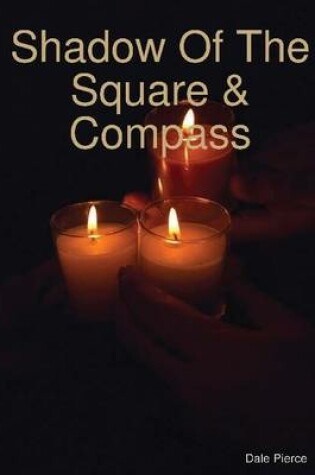 Cover of Shadow of the Square & Compass