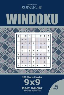 Book cover for Sudoku Windoku - 200 Master Puzzles 9x9 (Volume 5)
