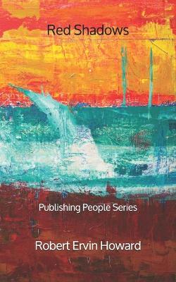 Book cover for Red Shadows - Publishing People Series