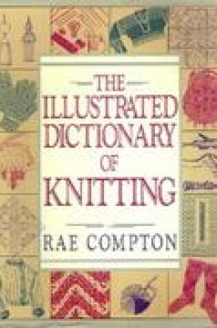 Cover of Illustrated Dict of Knitting