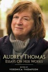 Book cover for Audrey Thomas, Volume 47