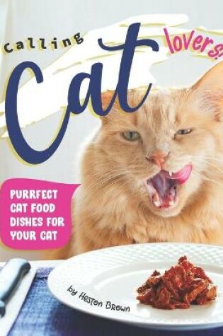 Cover of Calling Cat Lovers!