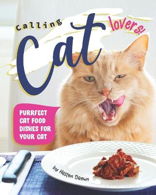 Book cover for Calling Cat Lovers!