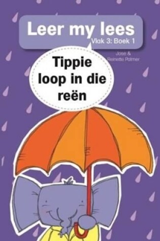 Cover of Leer my lees (Vlak 3 Boek 1): Tippie loop in die reen