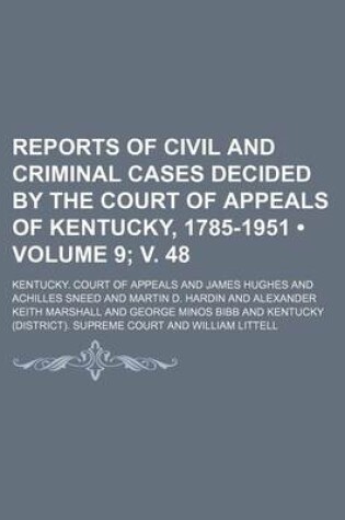 Cover of Reports of Civil and Criminal Cases Decided by the Court of Appeals of Kentucky, 1785-1951 (Volume 9; V. 48)